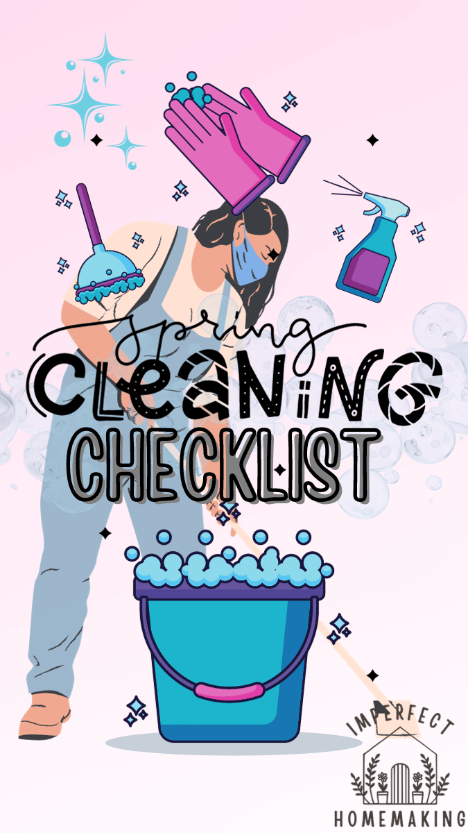 Ultimate Spring Cleaning Checklist + Daily & Weekly Schedule