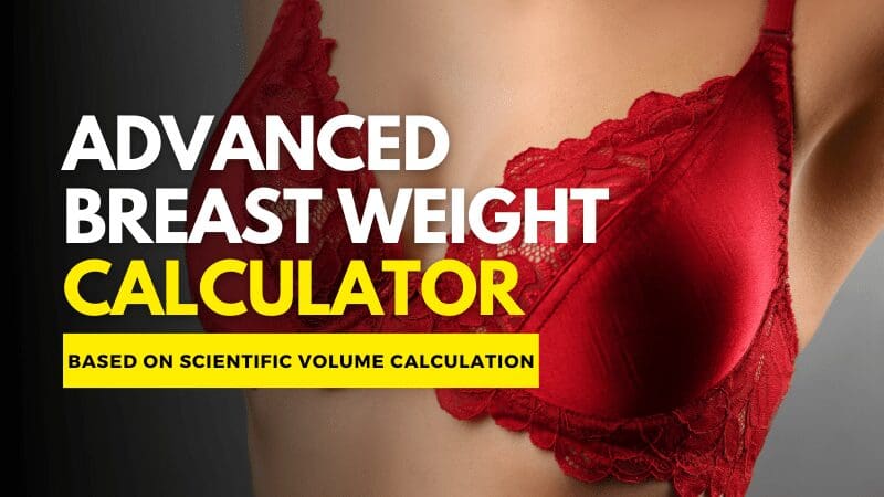 advanced-calculator-for-finding-out-how-much-do-boobs-weigh
