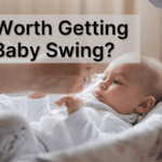 is-it-worth-getting-a-baby-swing