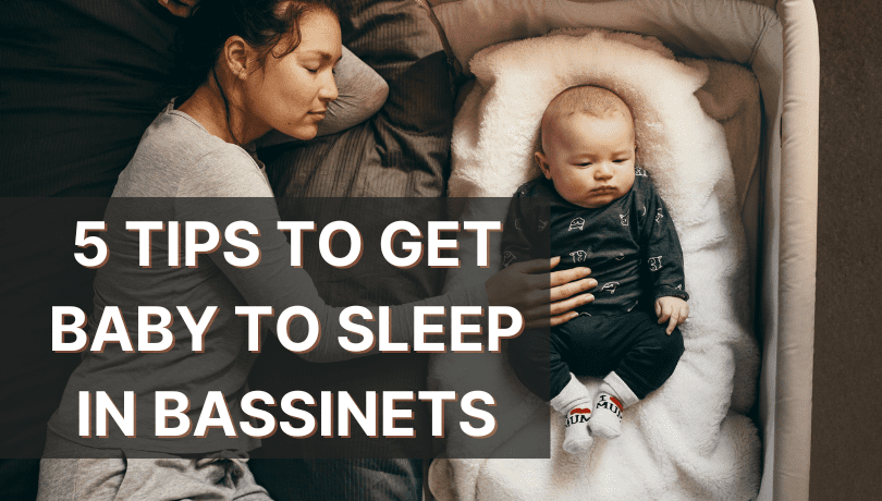 5-tips-to-get-baby-to-sleep-in-bassinets