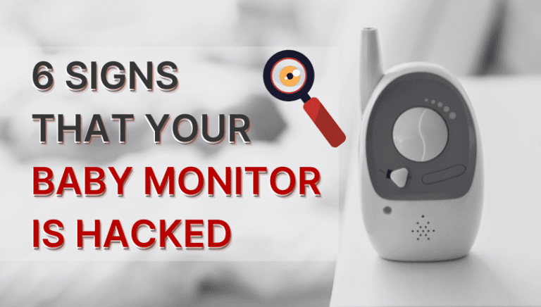 Privacy Concerns: Know If Your Baby Monitor is Hacked