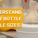 understand-baby-bottle-nipple-sizes-for-the-best-fit