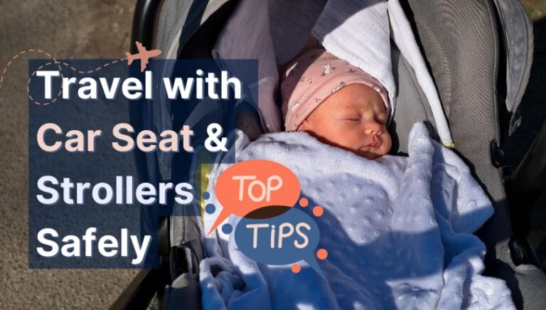 Easy Ways to Travel with Car Seat and Strollers