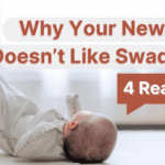 why-your-newborn-doesn't-like-swaddles