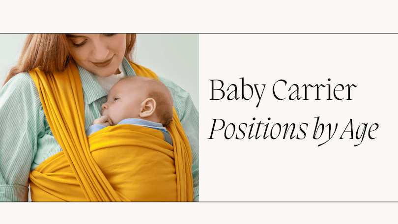 Banner for blog post explaining various baby carrier positions suitable for different ages.