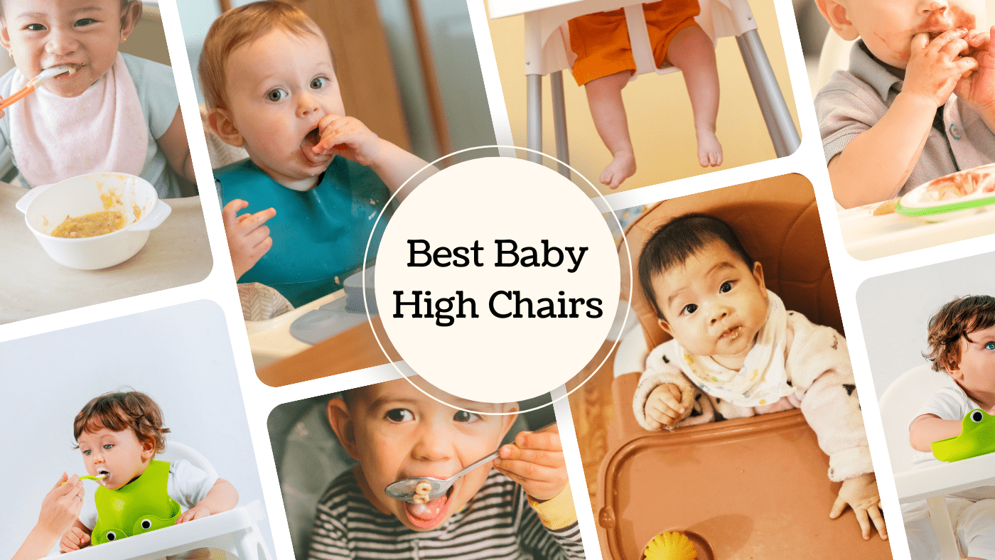 Best High Chairs for Babies (According to a Mom of 6) Best High Chairs for Babies (According to a Mom of 6)