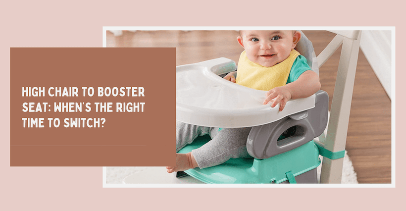 High Chair to Booster Seat Whens the Right Time to Switch