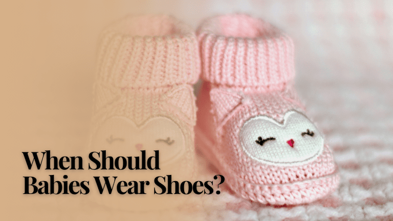 When Should Babies Wear Shoes? Key Tips for Parents