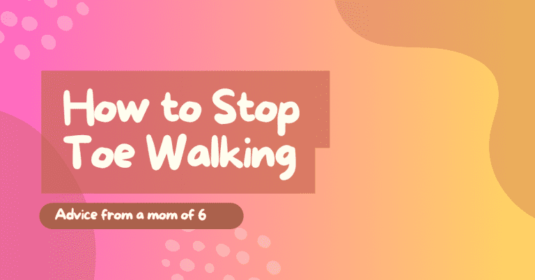 How to Stop Toe Walking: What Worked for My 6 Little Ones